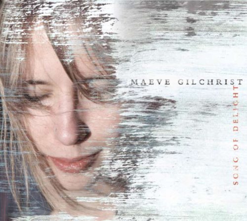 Maeve Gilchrist Song Of Delight 