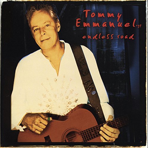 Tommy Emmanuel Endless Road 