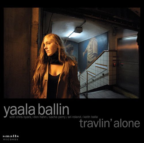 Yaala Ballin/Travlin' Alone