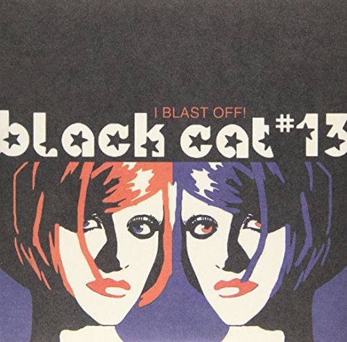 Black Cat #13/I Blast Off@7 Inch Single