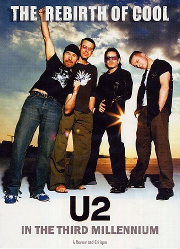 U2/Rebirth Of Cool: U2 In The Thi@Nr