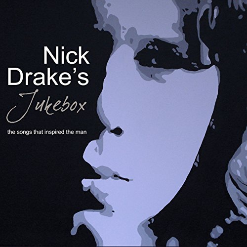 Nick Drakes Jukebox/Nick Drakes Jukebox