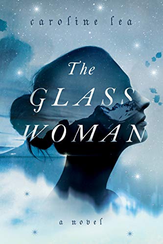 Caroline Lea/The Glass Woman