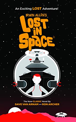 Dave Van Arnam/Irwin Allen's Lost in Space@ An Exciting Lost Adventure