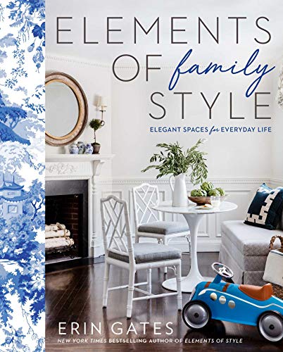 Erin Gates/Elements of Family Style@ Elegant Spaces for Everyday Life