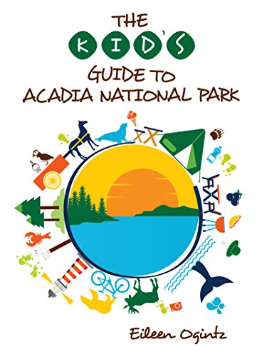Eileen Ogintz The Kid's Guide To Acadia National Park 