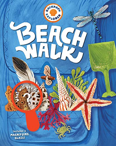Editors of Storey Publishing/Backpack Explorer@ Beach Walk