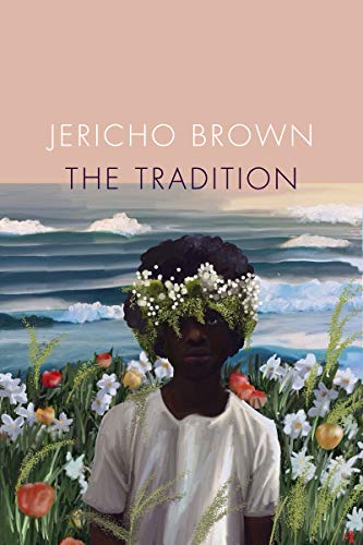 Jericho Brown/The Tradition