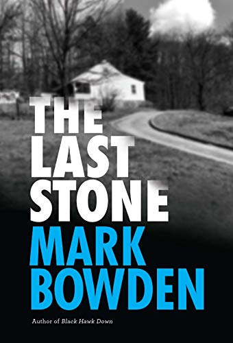 Mark Bowden/The Last Stone@ A Masterpiece of Criminal Interrogation