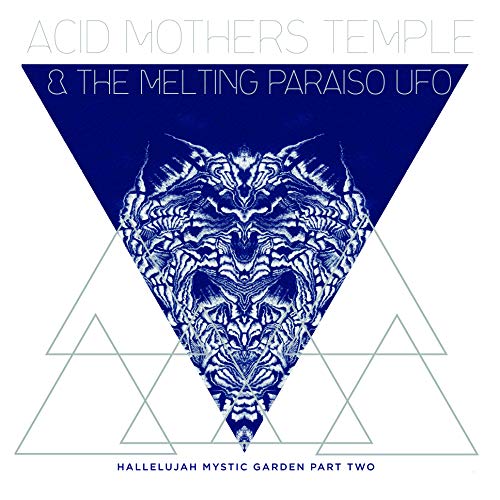 Acid Mothers Temple & The Melting Paraiso U.F.O./Hallelujah Mystic Garden Part Two@LP