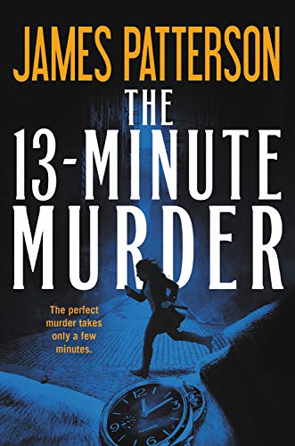 James Patterson/The 13-Minute Murder