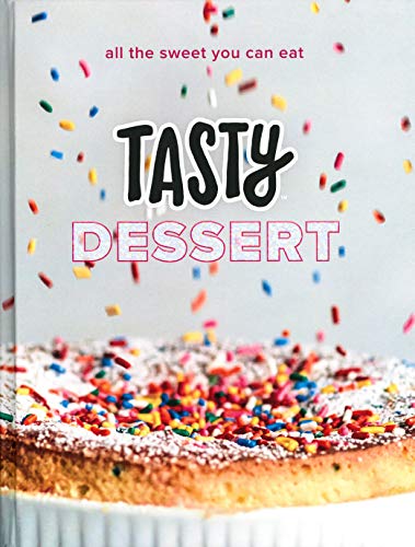 Tasty/Tasty Dessert@ All the Sweet You Can Eat (an Official Tasty Cook