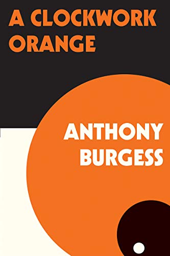 Anthony Burgess/A Clockwork Orange@Reprint