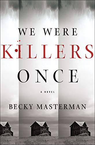 Becky Masterman/We Were Killers Once