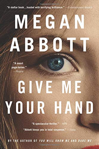Megan Abbott/Give Me Your Hand
