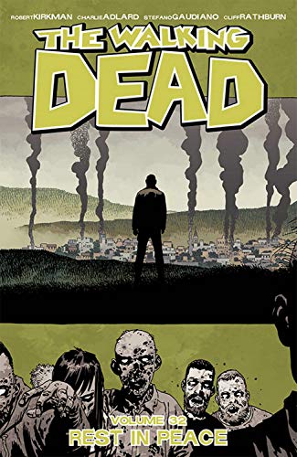 Robert Kirkman/The Walking Dead Volume 32@Rest in Peace