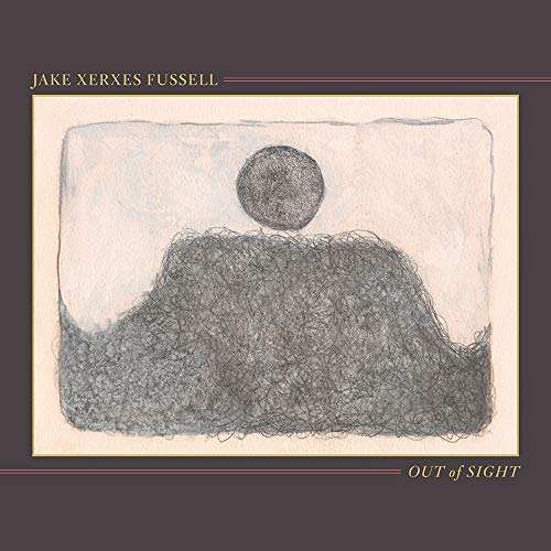 Jake Xerxes Fussell/Out of Sight