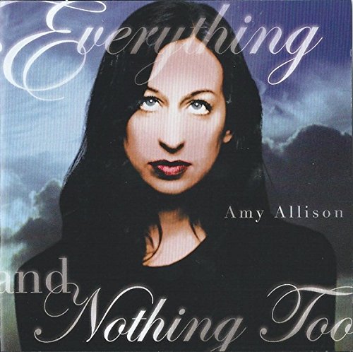 Amy Allison/Everything & Nothing Too