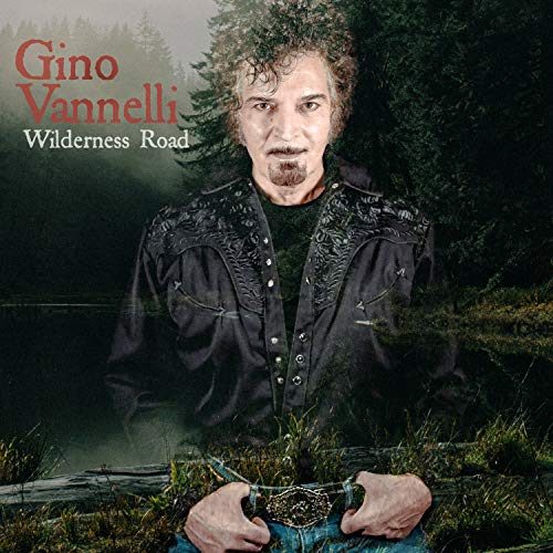 Gino Vannelli/Wilderness Road
