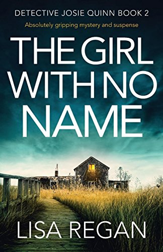Lisa Regan/The Girl with No Name@ Absolutely Gripping Mystery and Suspense