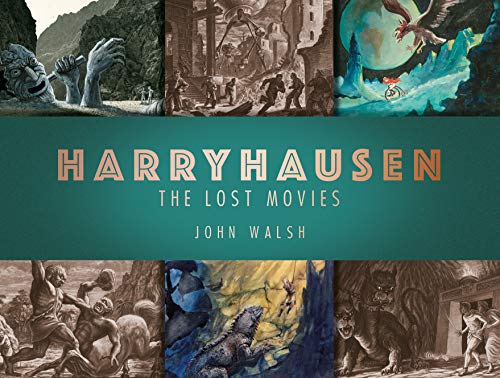 John Walsh/Harryhausen@The Lost Movies