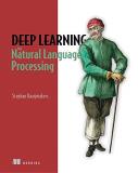 Stephan Raaijmakers Deep Learning For Natural Language Processing 