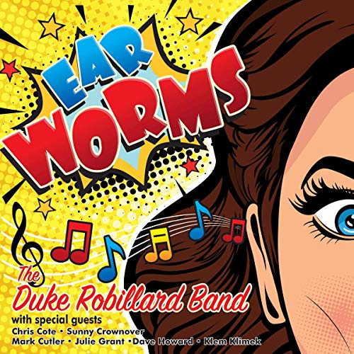 Duke Robillard Band/Ear Worms