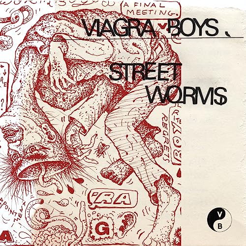 Viagra Boys Street Worms . 