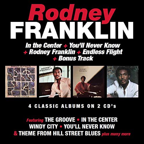 Rodney Franklin/In The Center / You'll Never K