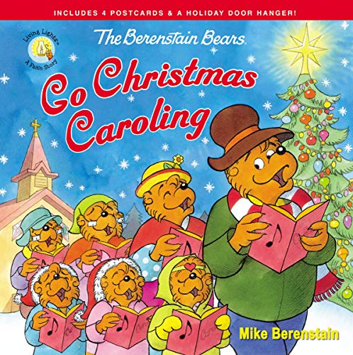 Mike Berenstain/The Berenstain Bears Go Christmas Caroling