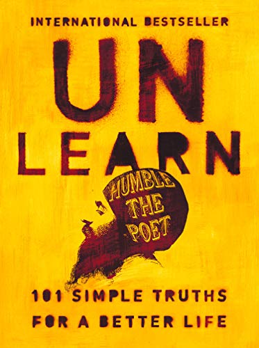Humble the Poet/Unlearn@ 101 Simple Truths for a Better Life