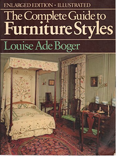 Louise Ade Boger/Complete Guide To Furniture Styles, The