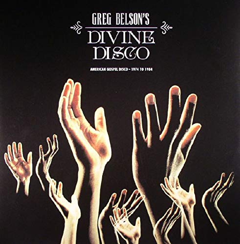 Greg Belson's Divine Disco/Vol. 2: Obscure Gospel Disco 1979 to 1987@2xLP