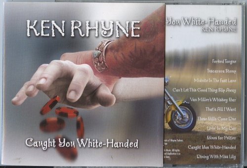 Ken Rhyne/Caught You White-Handed
