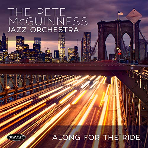 Pete McGuinness Jazz Orchestra/Along For The Ride