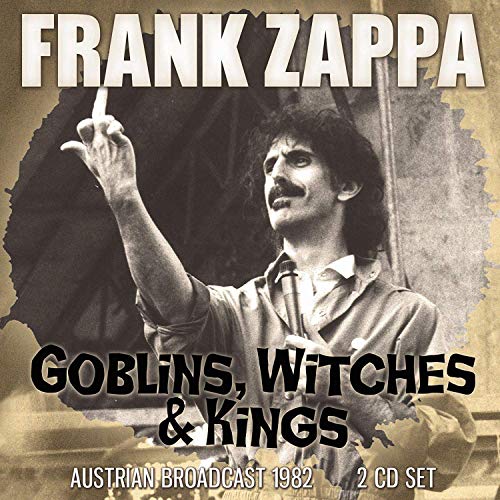 Frank Zappa/Goblins, Witches & Kings