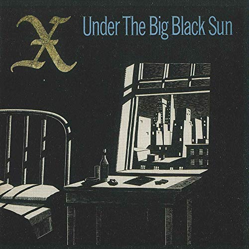 X/Under The Big Black Sun