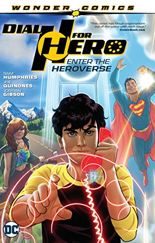 Sam Humphries Dial H For Hero Vol. 1 Enter The Heroverse 