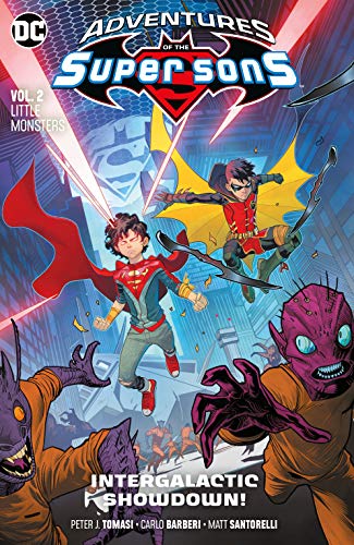 Peter J. Tomasi/Adventures of the Super Sons Vol. 2@ Little Monsters