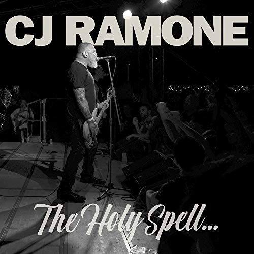 CJ Ramone/The Holy Spell...