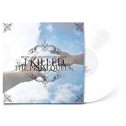 I Killed The Prom Queen/Music For The Recently Deceased@White Vinyl