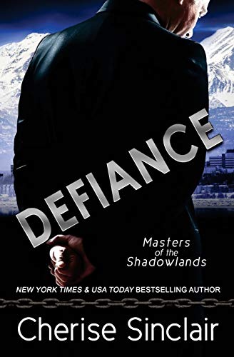 Cherise Sinclair/Defiance@ a Masters of the Shadowlands novella