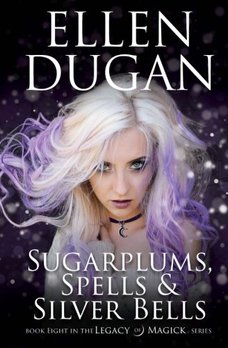 Ellen Dugan/Sugarplums, Spells & Silver Bells