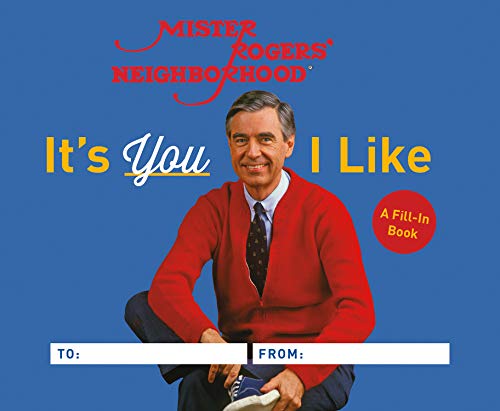 Fred Rogers/It's You I Like@ A Mister Rogers Fill-In Book