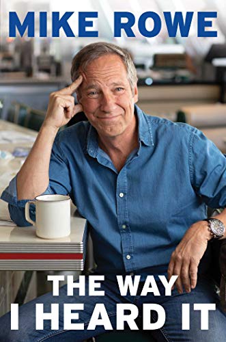 Mike Rowe/The Way I Heard It