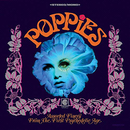 Poppies/Assorted Finery From The First Psychedelic Age