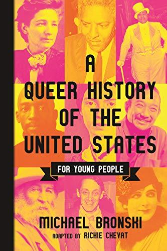 Michael Bronski/A Queer History of the United States for Young People