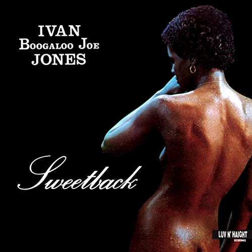Ivan 'Boogaloo Joe' Jones/Sweetback@.