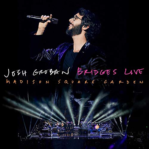 Josh Groban/Bridges Live: Madison Square G