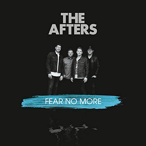 The Afters/Fear No More